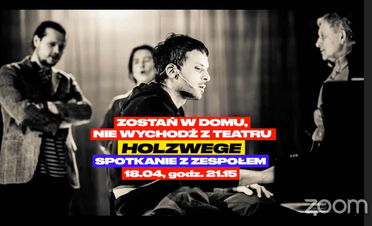 Spektakl Holzwege online TR Warszawa w ramach akcji 
